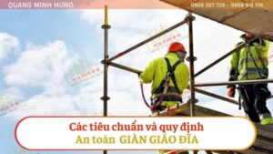 Các tiêu chuẩn và quy định an toàn giàn giáo đĩa