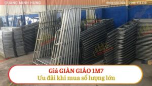 Giá giàn giáo 1m7 - Ưu đãi khi mua số lượng lớn