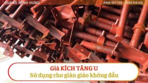 Giá kích tăng U sử dụng cho giàn giáo không đầu