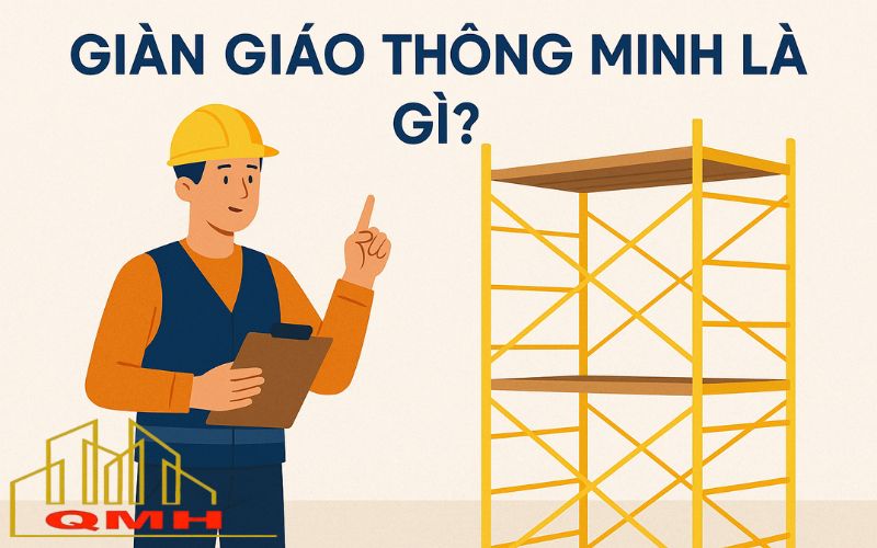 Giàn giáo thông minh là gì?
