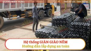 Hệ thống giàn giáo nêm - Hướng dẫn lắp dựng an toàn