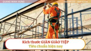 Kích thước giàn giáo tiệp tiêu chuẩn hiện nay