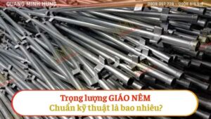 Trọng lượng giáo nêm chuẩn kỹ thuật là bao nhiêu?