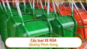 Các loại xe rùa Quang Minh Hưng