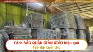 Baoe quản giàn giáo hiệu quả kéo dài tuổi thọ