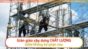 giàn giáo xây dựng chất lượng