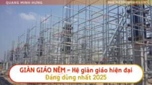 giàn giáo nêm hệ giàn giáo hiện đại đáng dùng