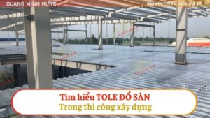 Tìm hiểu tole đổ sàn trong thi công xây dựng